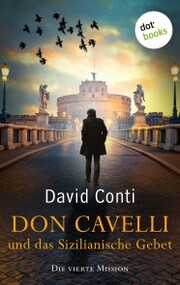 Don Cavelli und das Sizilianische Gebet - Die vierte Mission