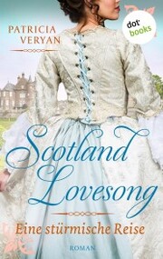 Scotland Lovesong - Eine stürmische Reise