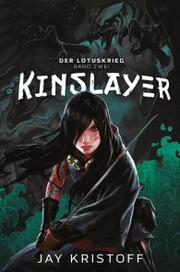 Der Lotuskrieg 2 - Kinslayer - Cover