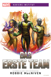 Marvel, Xaviers Institut: Das erste Team