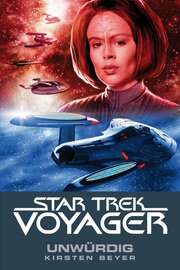 Star Trek - Voyager 6: Unwürdig