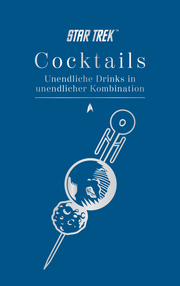 Star Trek Cocktails - Unendliche Drinks in unendlicher Kombination - Cover