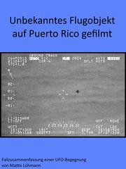 Unbekanntes Flugobjekt auf Puerto Rico gefilmt