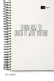 Learn How to Crush it with YouTube - Cover