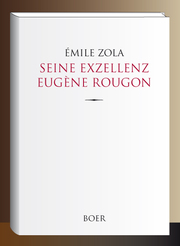 Seine Exzellenz Eugène Rougon - Cover