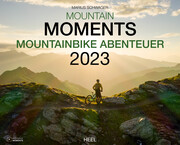 Mountain Moments: Mountain Bike Abenteuer 2023