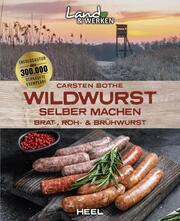 Wildwurst selber machen: Brat-, Roh- & Brühwurst - Cover