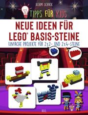 Tipps für Kids: Neue Ideen für LEGO Basis-Steine