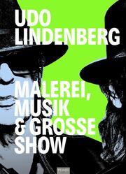 Udo Lindenberg - Malerei, Musik & Große Show - Cover