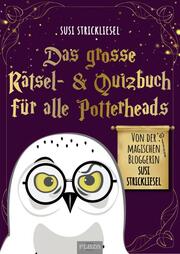 Das grosse Rätsel- & Quizbuch für alle Potterheads (von der bekannten Bloggerin