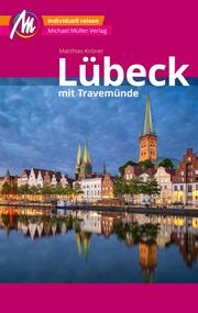 Lübeck MM-City - mit Travemünde Reiseführer Michael Müller Verlag