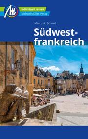 Südwestfrankreich Reiseführer Michael Müller Verlag - Cover