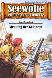 Seewölfe - Piraten der Weltmeere 618