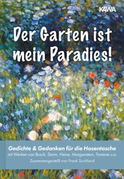 Der Garten ist mein Paradies!