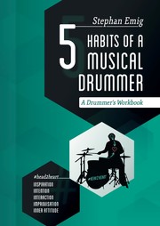 5 Habits of a Musical Drummer