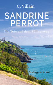Sandrine Perrot - Die Tote auf dem Zöllnerweg - Cover