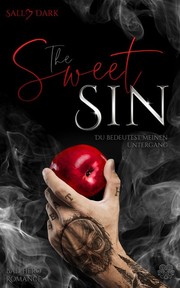 The Sweet Sin - Du bedeutest meinen Untergang
