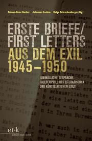 Erste Briefe / First Letters aus dem Exil 1945-1950