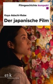 Filmgeschichte kompakt - Der japanische Film