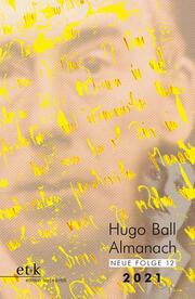 Hugo Ball Almanach, Neue Folge 12/2021