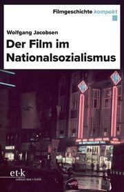 Der Film im Nationalsozialismus - Cover