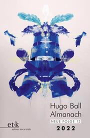 Hugo Ball Almanach. Neue Folge 13/2022 - Cover