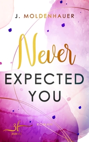 Never Expected You