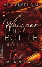 Whisper In A Bottle - Brennende Welt