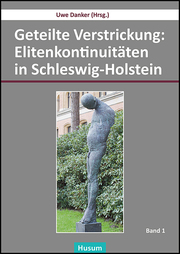 Geteilte Verstrickung: Elitenkontinuitäten in Schleswig-Holstein