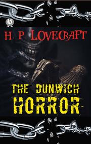 H.P. Lovecraft - The Dunwich Horror