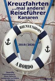 Kreuzfahrten ..mal anders! Reiseführer Kanaren 2019/2020