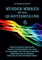 WUNDER WIRKEN mit der QUANTENHEILUNG - Cover