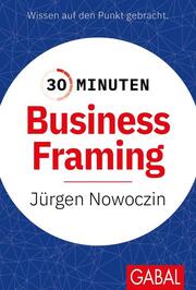 30 Minuten Business-Framing