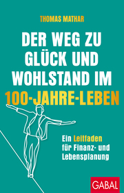 Der Weg zu Glück und Wohlstand im 100-Jahre-Leben - Cover