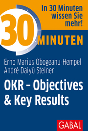 30 Minuten OKR - Objectives & Key Results