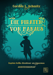 Die Piraten von Manaus - Cover