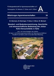 Standort- und Bodenkennzeichnung, Geschichte und wissenschaftliche Bedeutung des Julius-Kühn-Versuchsfelds in Halle
