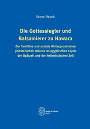 Die Gottessiegler und Balsamierer zu Hawara