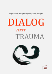 Dialog statt Trauma