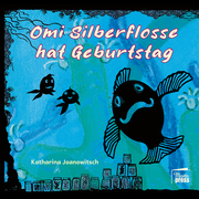 Omi Silberflosse hat Geburtstag - Cover