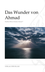 Das Wunder von Ahmad