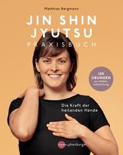 Jin Shin Jyutsu - Die Kraft der heilenden Hände