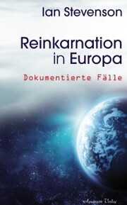 Reinkarnation in Europa: Dokumentierte Fälle - Cover