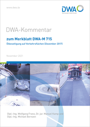 DWA-Kommentar zum Merkblatt DWA-M 715 Ölbeseitigung auf Verkehrsflächen (Dezember 2017)