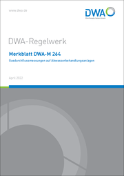 Merkblatt DWA-M 264 Gasdurchflussmessungen auf Abwasserbehandlungsanlagen