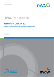 Merkblatt DWA-M 377 Biogas - Membranspeichersysteme über Behältern - Cover