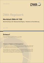 Merkblatt DWA-M 1100 Benchmarking in der Abwasserbeseitigung - Hinweise zur Durchführung (Entwurf)