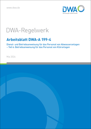 Arbeitsblatt DWA-A 199-4 Dienst- und Betriebsanweisung für das Personal von Abwasseranlagen Teil 4 - Cover