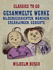 Gesammelte Werke - Bildergeschichten, Märchen, Erzählungen, Gedichte - Cover
