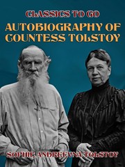 Autobiography of Countess Tolstoy
